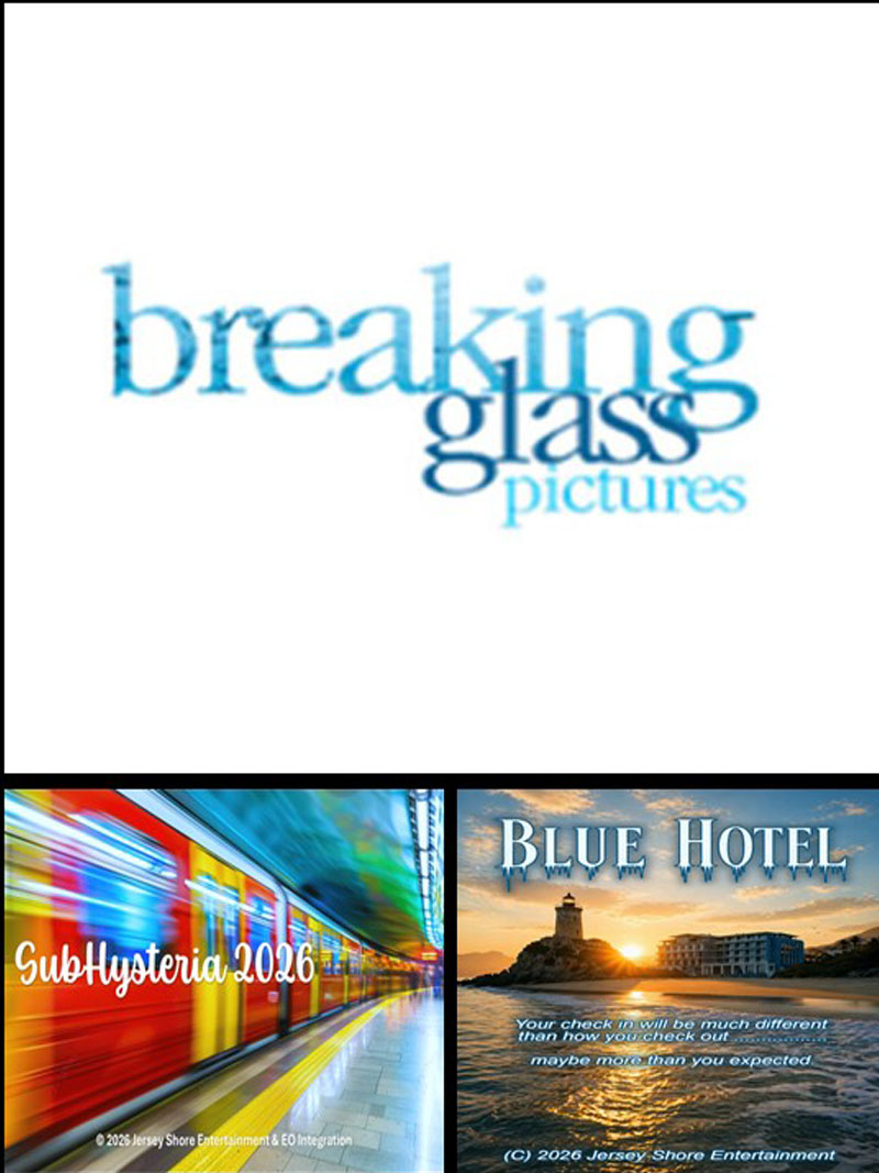 BREAKING GLASS PICTURES INKS A TWO-PICTURE DISTRIBUTION DEAL WITH JERSEY SHORE ENTERTAINMENT